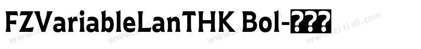 FZVariableLanTHK Bol字体转换